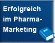 Erfolgreich im Pharma-Marketing