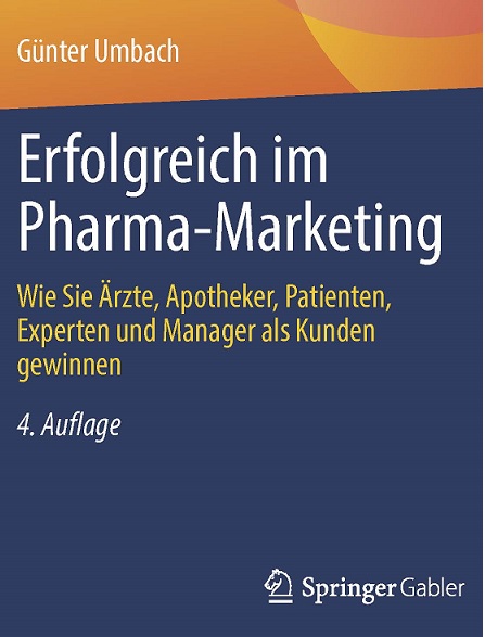 Das Buch zum Erfolg - Umsatz und Ergebnis steigern - Business-Buch von Dr. Günter Umbach zu Healthcare-Marketing, Medical Affairs und strategischem Vertrieb