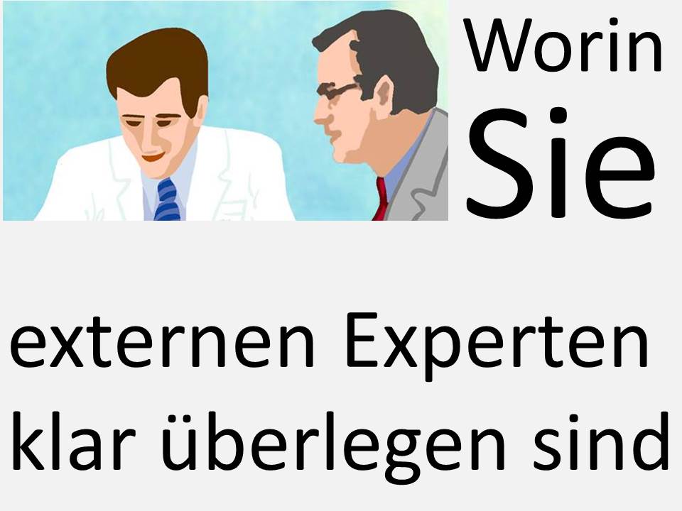 Infografik zum Thema "Worin Sie externen Experten überlegen sind"