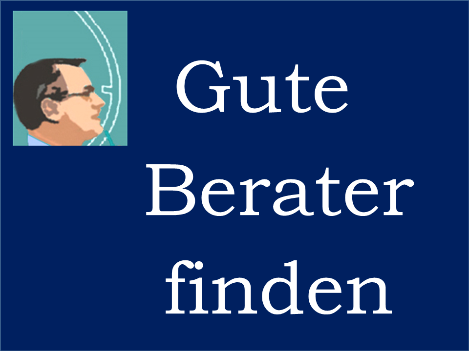 unprofessionelle Berater - Preis unprofessionelle Beratung - schlechte Berater Folgen - seriöse Berater erkennen - Fehler bei Beraterauswahl